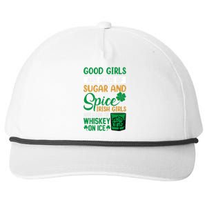 Good Girl Are Made Of Sugar And Spice Irish Girl Are Made Of Whiskey On Ice Snapback Five-Panel Rope Hat