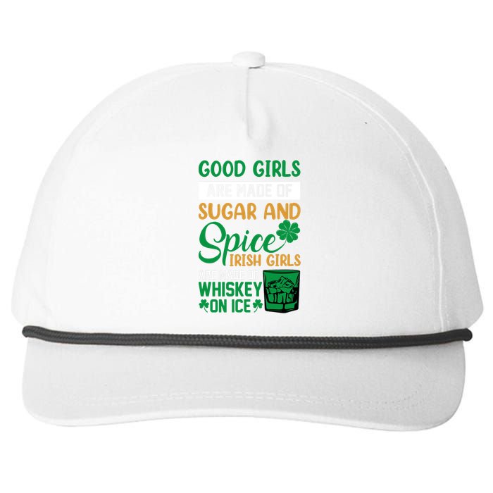 Good Girl Are Made Of Sugar And Spice Irish Girl Are Made Of Whiskey On Ice Snapback Five-Panel Rope Hat