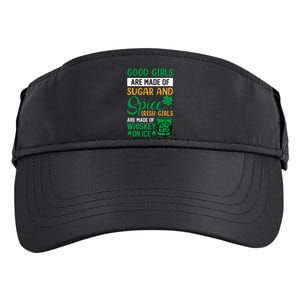 Good Girl Are Made Of Sugar And Spice Irish Girl Are Made Of Whiskey On Ice Adult Drive Performance Visor