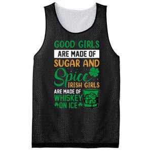 Good Girl Are Made Of Sugar And Spice Irish Girl Are Made Of Whiskey On Ice Mesh Reversible Basketball Jersey Tank