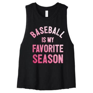 Great Gift Baseball Is My Favorite Season Women's Racerback Cropped Tank