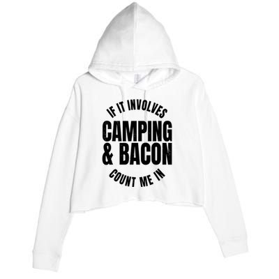 Glamping Glamper Boujee Tents Camper Camping And Bacon Crop Fleece Hoodie