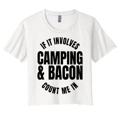 Glamping Glamper Boujee Tents Camper Camping And Bacon Women's Crop Top Tee