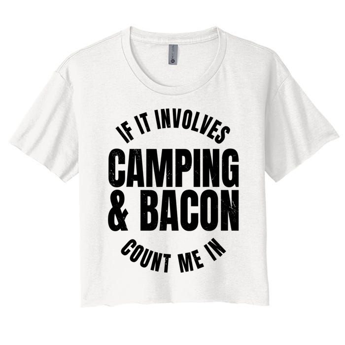 Glamping Glamper Boujee Tents Camper Camping And Bacon Women's Crop Top Tee