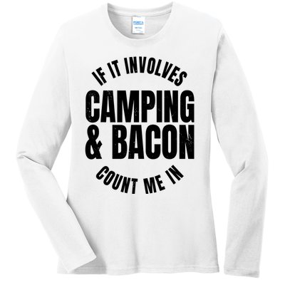 Glamping Glamper Boujee Tents Camper Camping And Bacon Ladies Long Sleeve Shirt