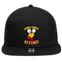 Gobble Gobble Bitches Funny Turkey Face Cool Gift 7 Panel Mesh Trucker Snapback Hat