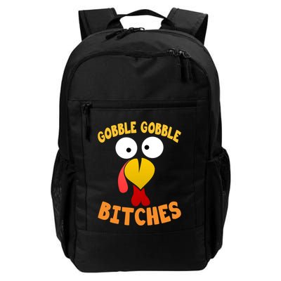 Gobble Gobble Bitches Funny Turkey Face Cool Gift Backpack