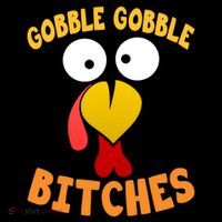 Gobble Gobble Bitches Funny Turkey Face Cool Gift Mug