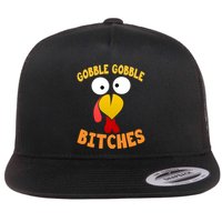Gobble Gobble Bitches Funny Turkey Face Cool Gift Flatbill Hat