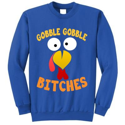 Gobble Gobble Bitches Funny Turkey Face Cool Gift Sweatshirt