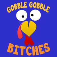 Gobble Gobble Bitches Funny Turkey Face Cool Gift 16 in Basic Backpack
