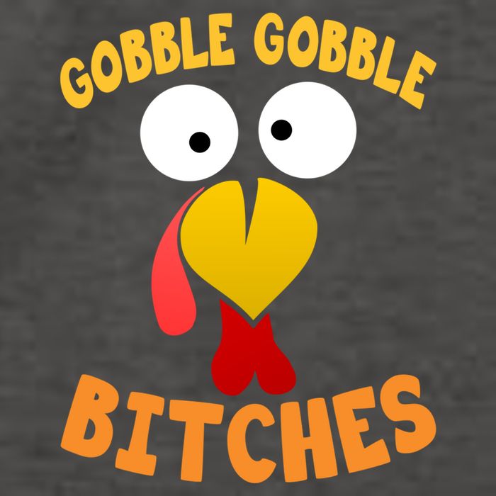 Gobble Gobble Bitches Funny Turkey Face Cool Gift Vector Backpack
