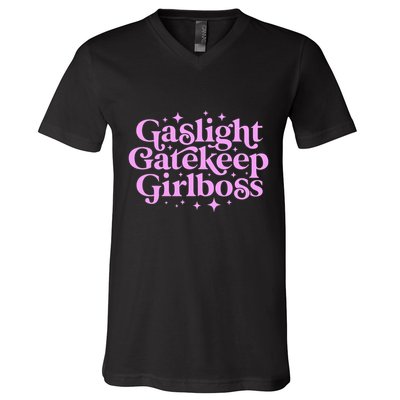 Gaslight GateKeep Boss Funny Meme Feminist Ironic Babe V-Neck T-Shirt