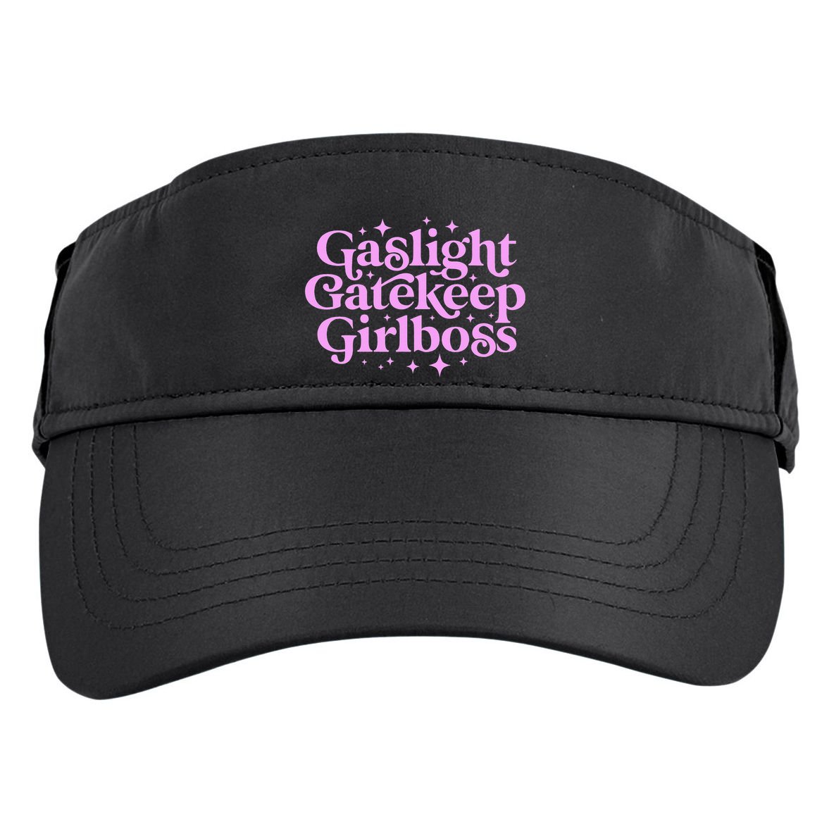 Gaslight GateKeep Boss Funny Meme Feminist Ironic Babe Adult Drive Performance Visor