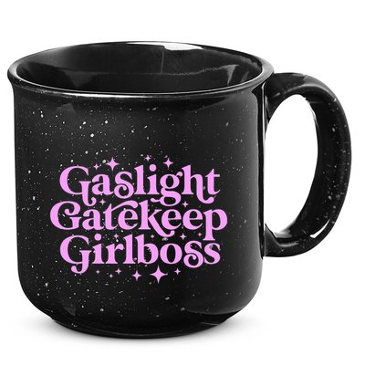 Gaslight GateKeep Boss Funny Meme Feminist Ironic Babe 15oz Campfire Ceramic Mug