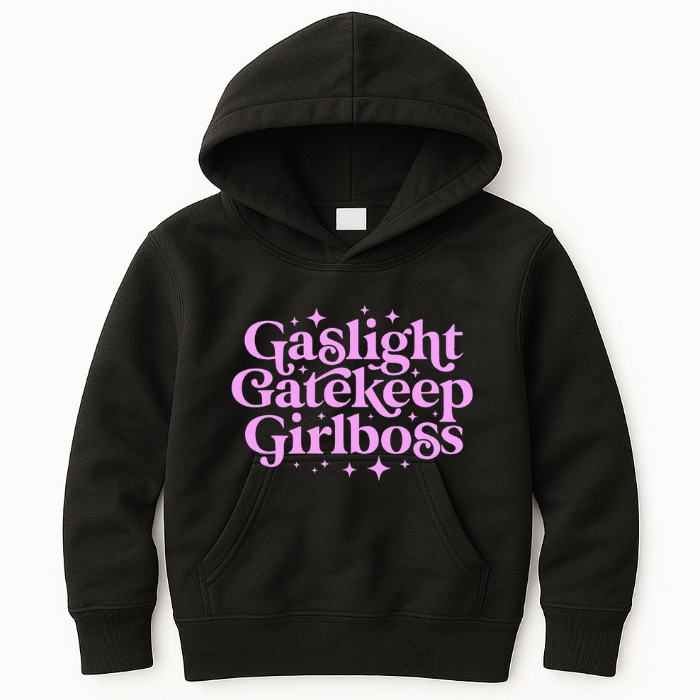 Gaslight GateKeep Boss Funny Meme Feminist Ironic Babe Kids Hoodie