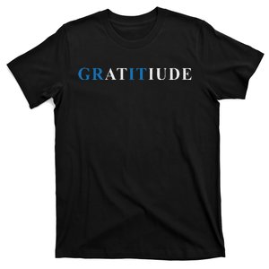 Gratitude Grit Blue Letter Inspirational Message T-Shirt