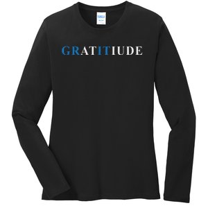 Gratitude Grit Blue Letter Inspirational Message Ladies Long Sleeve Shirt