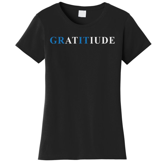 Gratitude Grit Blue Letter Inspirational Message Women's T-Shirt