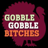 Gobble Gobble Bitches Thanksgiving Turkey Virginia Tech Hokies VT 16 in Basic Backpack