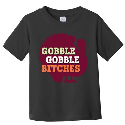Gobble Gobble Bitches Thanksgiving Turkey Virginia Tech Hokies VT Toddler T-Shirt