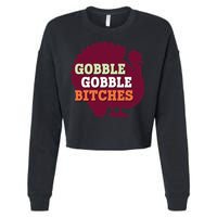 Gobble Gobble Bitches Thanksgiving Turkey Virginia Tech Hokies VT Cropped Pullover Crew
