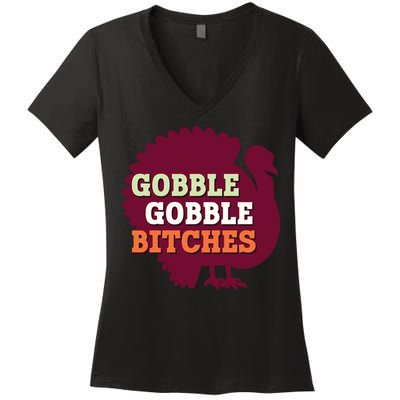 Gobble Gobble Bitches Thanksgiving Turkey Virginia Tech Hokies VT Women's V-Neck T-Shirt