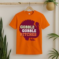 Gobble Gobble Bitches Thanksgiving Turkey Virginia Tech Hokies VT T-Shirt
