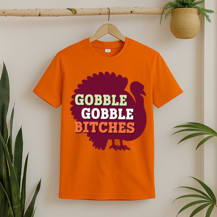 Gobble Gobble Bitches Thanksgiving Turkey Virginia Tech Hokies VT T-Shirt
