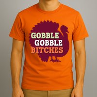 Gobble Gobble Bitches Thanksgiving Turkey Virginia Tech Hokies VT T-Shirt