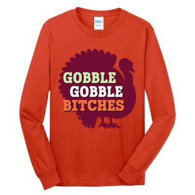 Gobble Gobble Bitches Thanksgiving Turkey Virginia Tech Hokies VT Tall Long Sleeve T-Shirt