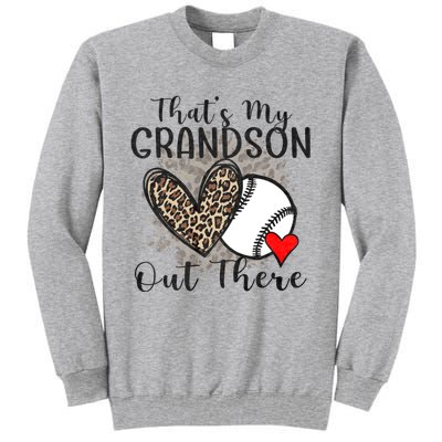 Grandma Grandpa Baseball Funny ThatS My Grandson Out There Tall Sweatshirt