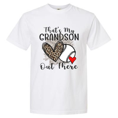 Grandma Grandpa Baseball Funny ThatS My Grandson Out There Garment-Dyed Heavyweight T-Shirt