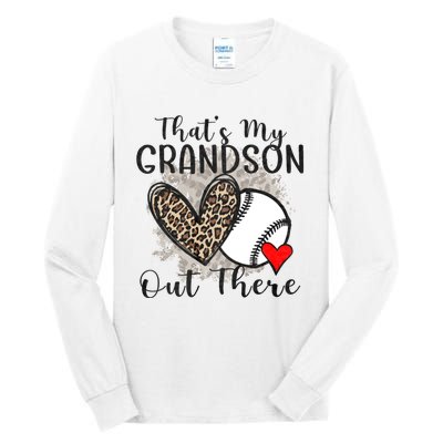 Grandma Grandpa Baseball Funny ThatS My Grandson Out There Tall Long Sleeve T-Shirt