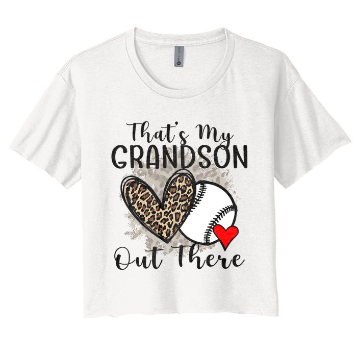 Grandma Grandpa Baseball Funny ThatS My Grandson Out There Women's Crop Top Tee