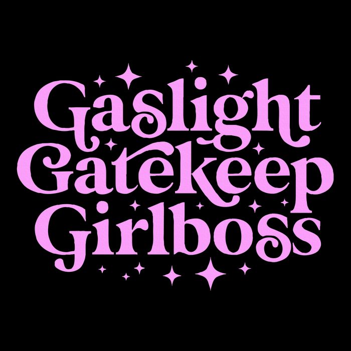Gaslight Gatekeep Boss Funny Meme Feminist Ironic Babe Cooling Performance Crew T-Shirt