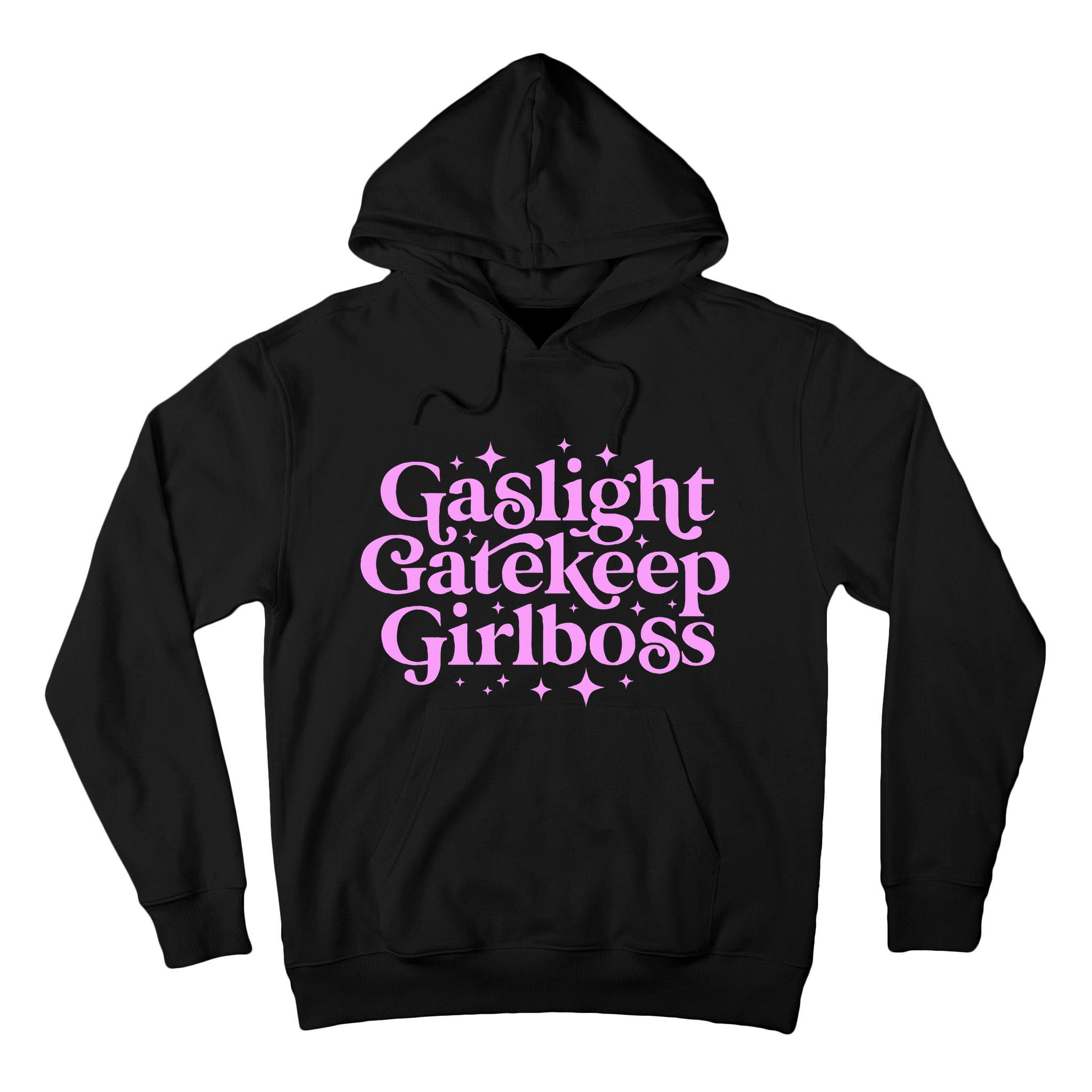 Gaslight Gatekeep Boss Funny Meme Feminist Ironic Babe Tall Hoodie