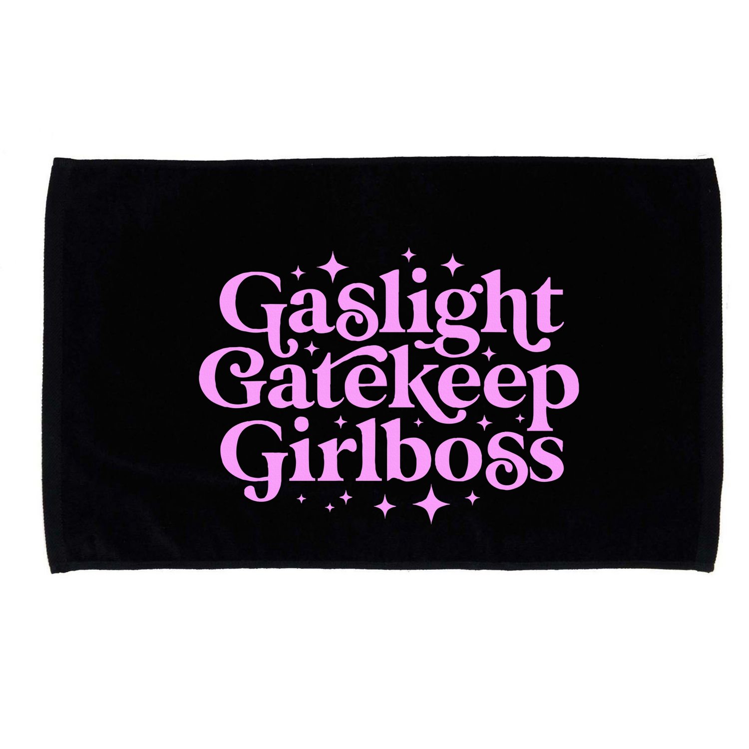 Gaslight Gatekeep Boss Funny Meme Feminist Ironic Babe Microfiber Hand Towel