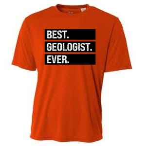 Geologist Gift Best Geologist Ever Gift Funny Geology Professor Funny Gift Cooling Performance Crew T-Shirt