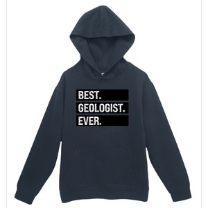 Geologist Gift Best Geologist Ever Gift Funny Geology Professor Funny Gift Urban Pullover Hoodie