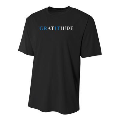 Gratitude Grit Blue Letter Inspirational Message Youth Performance Sprint T-Shirt