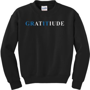 Gratitude Grit Blue Letter Inspirational Message Kids Sweatshirt