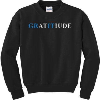 Gratitude Grit Blue Letter Inspirational Message Kids Sweatshirt