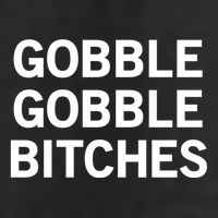 Gobble Gobble Bitches Gift Golf Towel