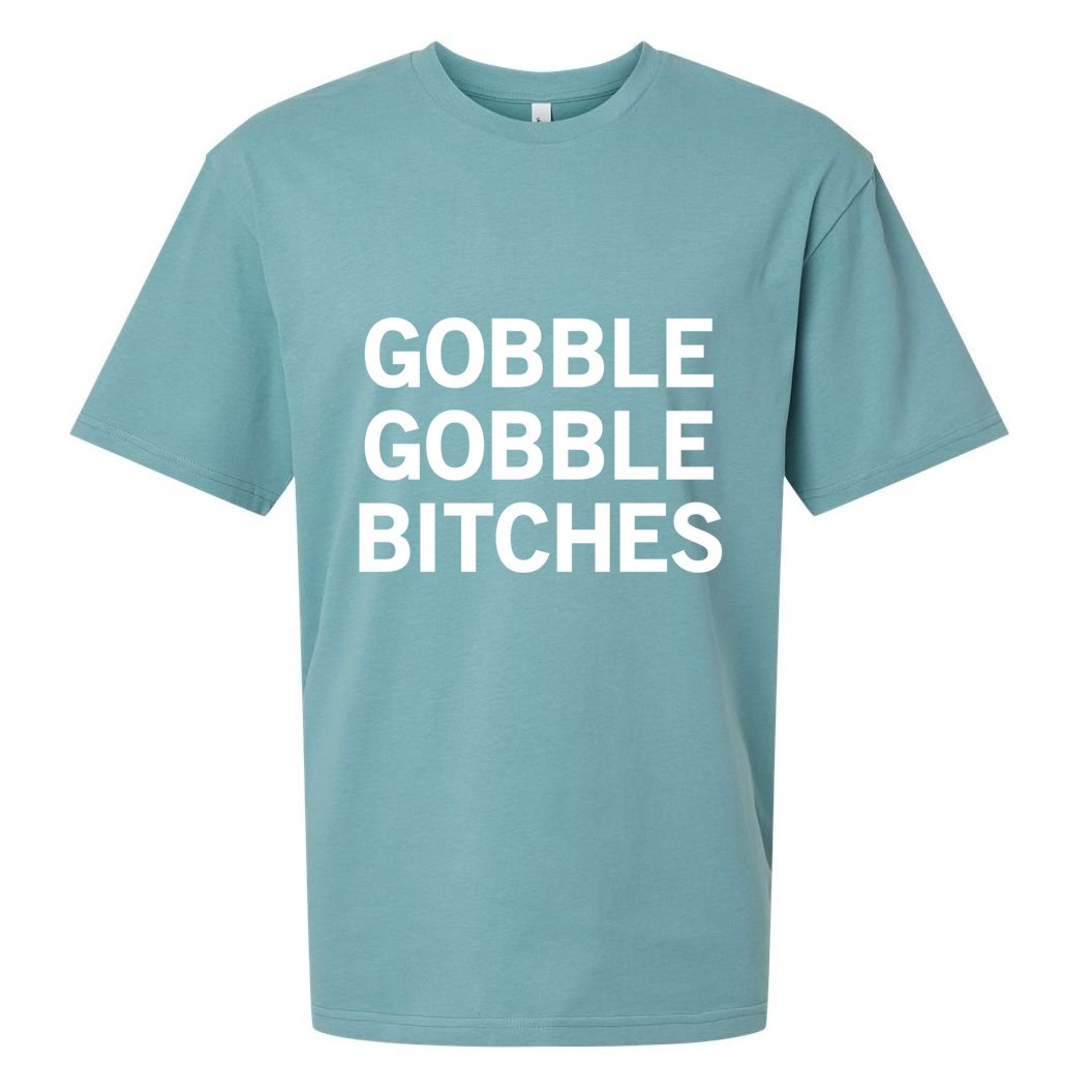 Gobble Gobble Bitches Gift Sueded Cloud Jersey T-Shirt