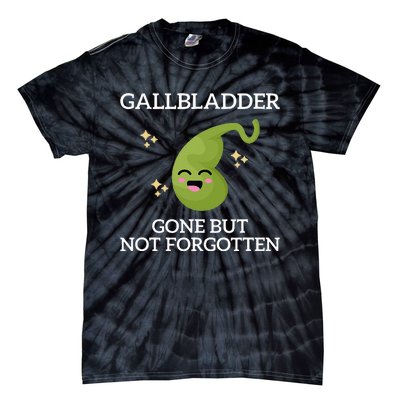 Gallbladder Gone But Not Forgotten Gallbladder Tie-Dye T-Shirt