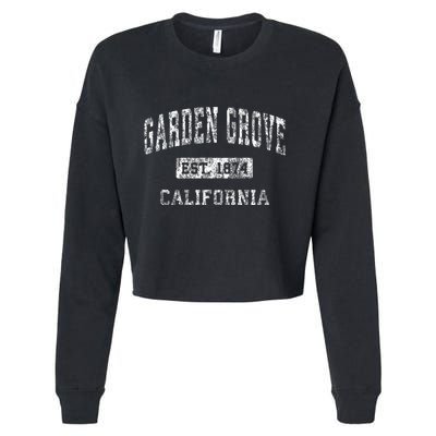 Garden Grove California Ca Vintage Established Sports Cropped Pullover Crew