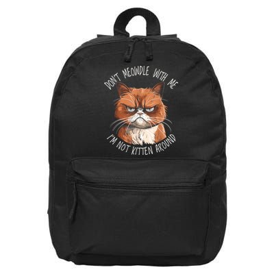 Grumpy Ginger Cat DonT Meowdl With Me IM Not Kitten Around 16 in Basic Backpack
