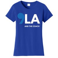 Great Gift Comma La Kamala Harris Tim Walz Coach 2024 La Comma Gift Women's T-Shirt