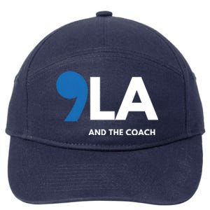 Great Gift Comma La Kamala Harris Tim Walz Coach 2024 La Comma Gift 7-Panel Snapback Hat